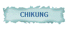 CHIKUNG